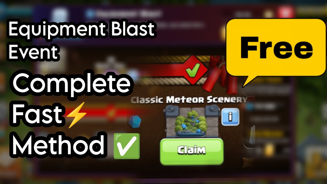 Equipment Blast Event - Complete Fast , free scenery [ Clash of clans ]