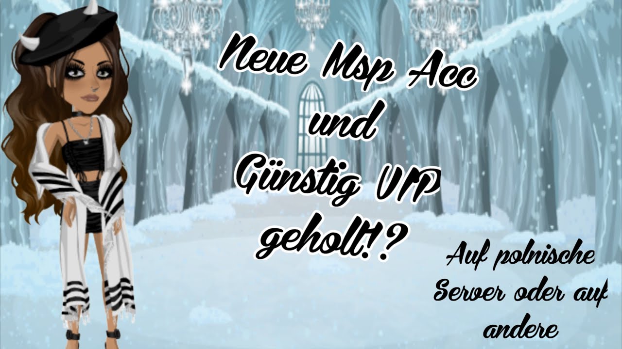 Neue Acc auf Msp und dabei günstig Vip geholt!? / ItsMxna00 Msp