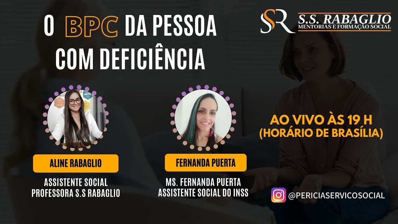 O BPC DA PESSOA COM DEFICI&Ecirc;NCIA - PARA ASSISTENTES SOCIAIS e PERITAS SOCIAIS