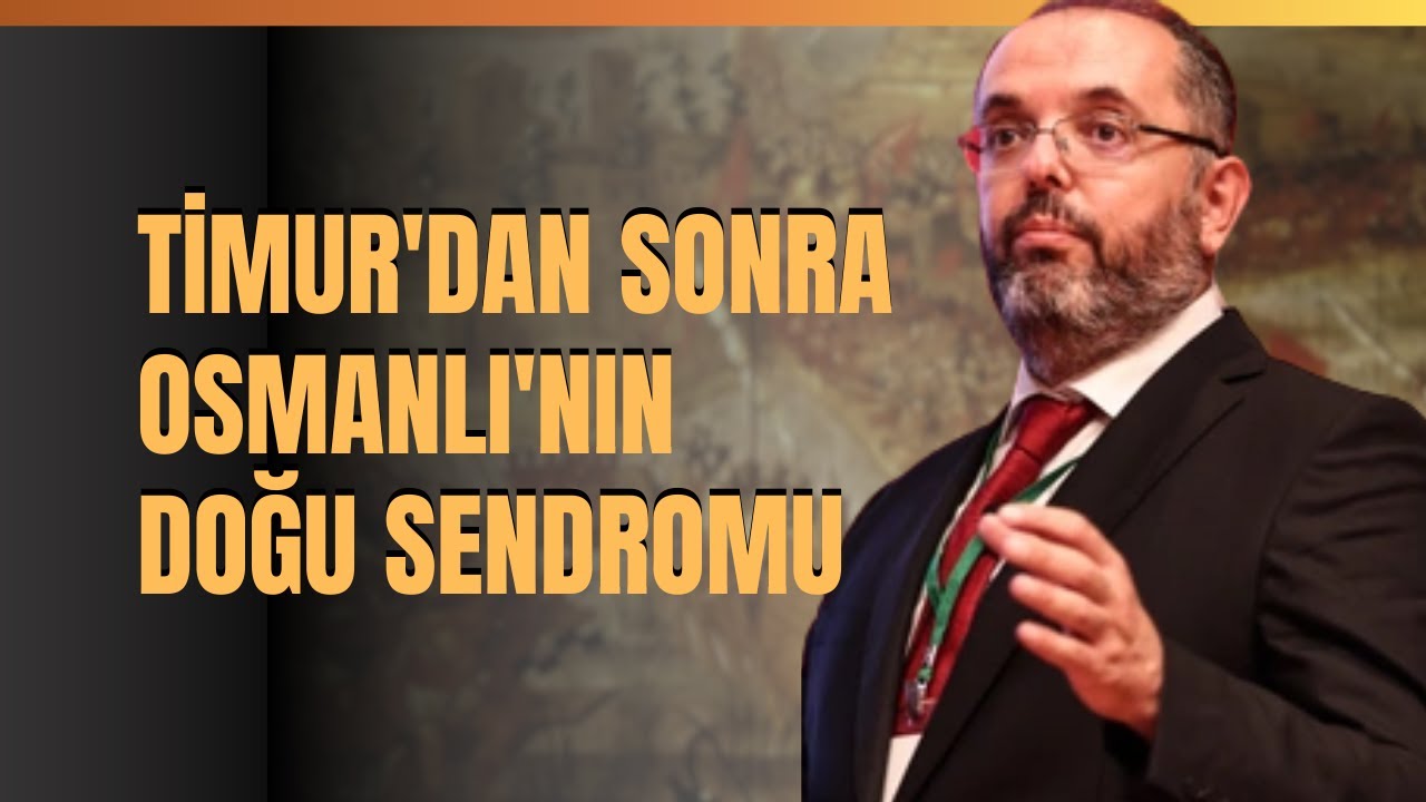 Timur'dan Sonra Osmanlı'nın Doğu Sendromu.. Avrupa'nın Türk Korkusu..