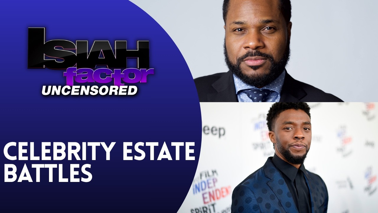 Estate Planning Lessons From Chadwick Boseman and Malcolm-Jamal Warner