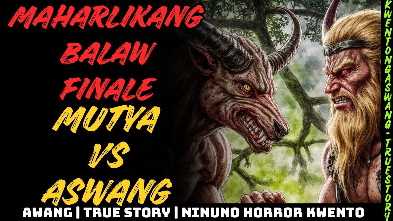 Maharlikang Balaw FINALE Lihim ng Mutya vs Aswang True Horror