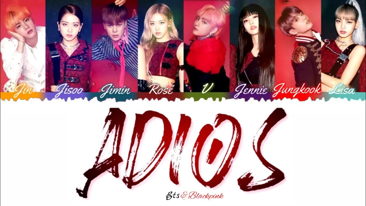 How Would BTS & BLACKPINK Sing 'ADIOS' by EVERGLOW (Eng/Han/Rom Vocal line's) (FANMADE)