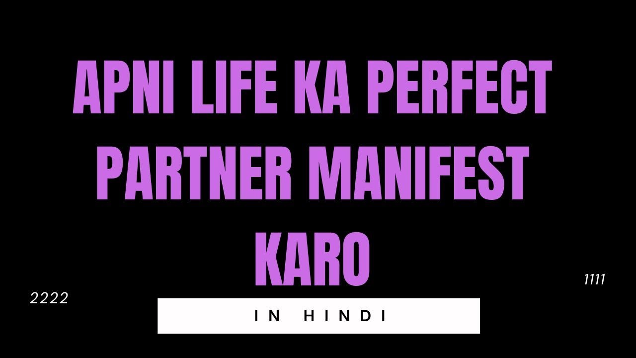 Apni Life Ka Perfect Partner Manifest Karo | Affirmations IN HINDI