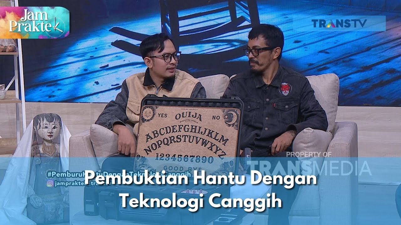 Pembuktian Hantu Dengan Teknologi Canggih - JAM PRAKTEK (21/10/24) P1
