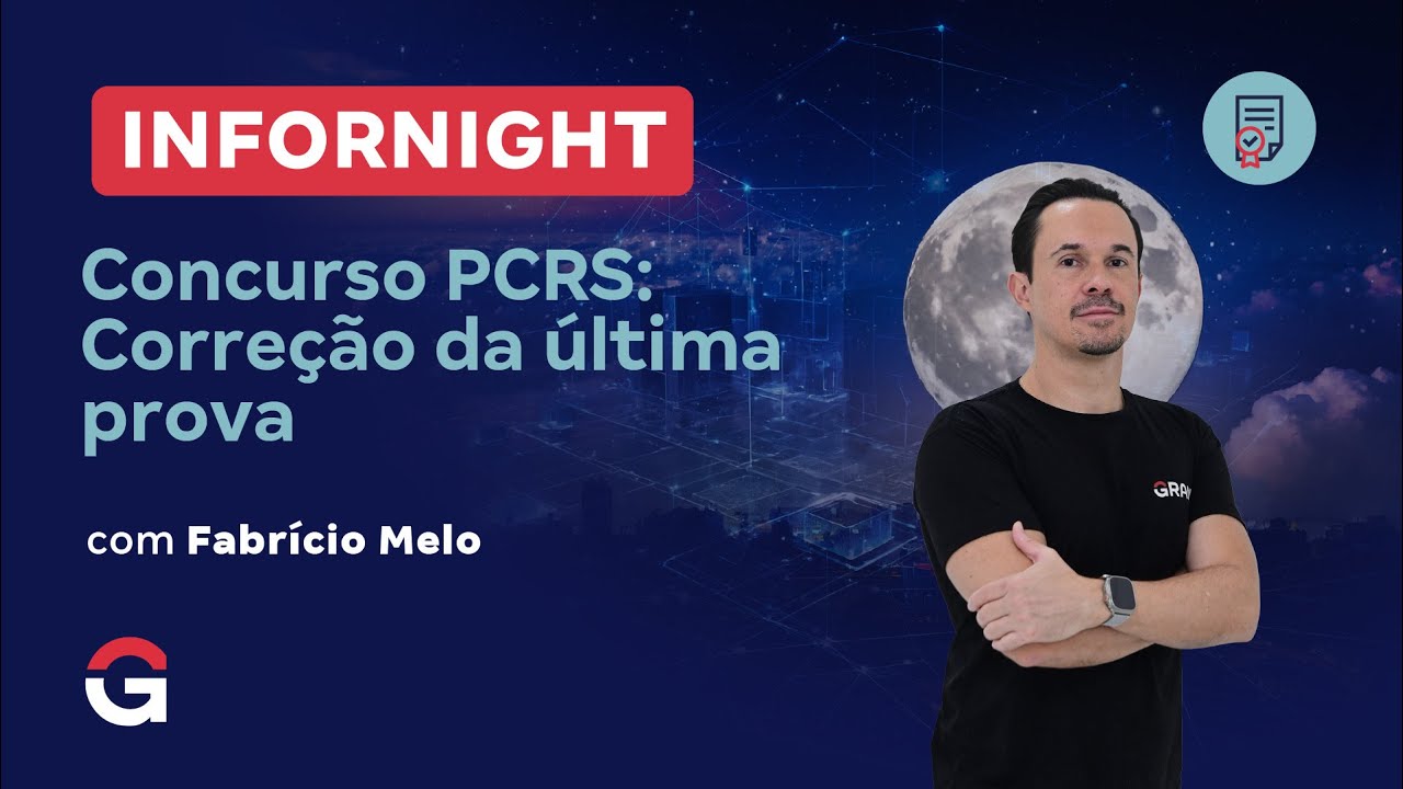 Infornight | Concurso PCRS: Correção da última prova com Fabrício Melo