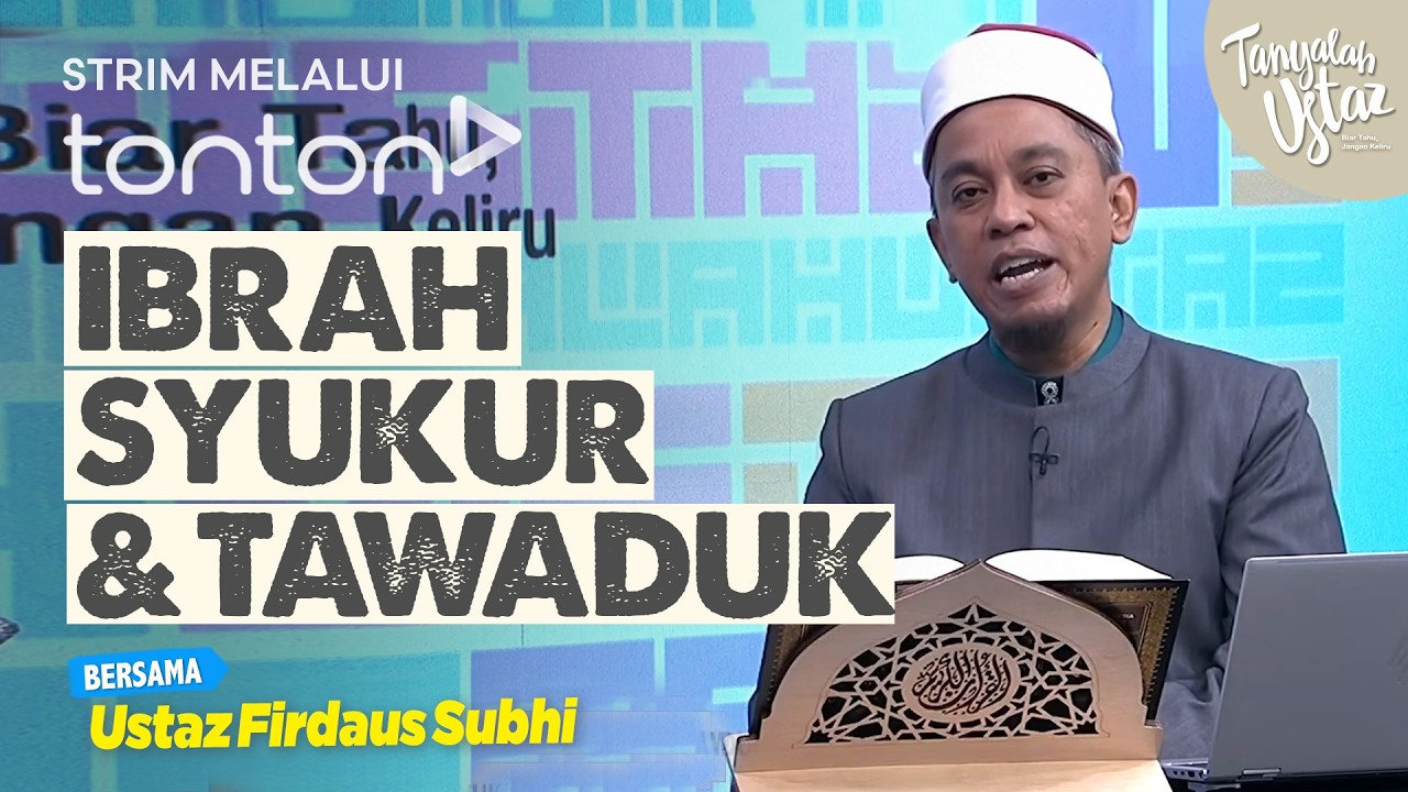 [FULL] Tanyalah Ustaz (2026) | Fri, Mar 6 - Ibrah Syukur & Tawaduk | Tonton