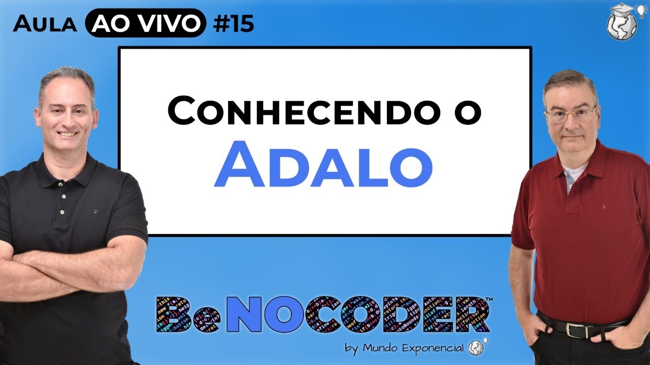 Aula NOCODE #15 - Conhecendo o Adalo