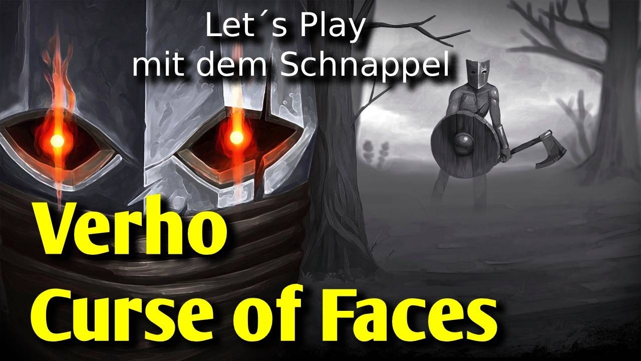 Verho - Curse of Faces: Let´s Play mit dem Schnappel #4