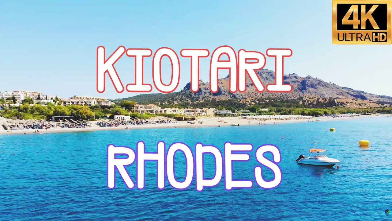 KIOTARI RHODES GREECE 4K