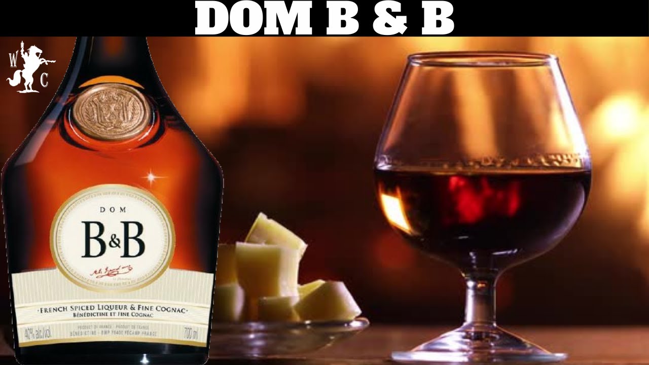 Dom B & B Liqueur Review