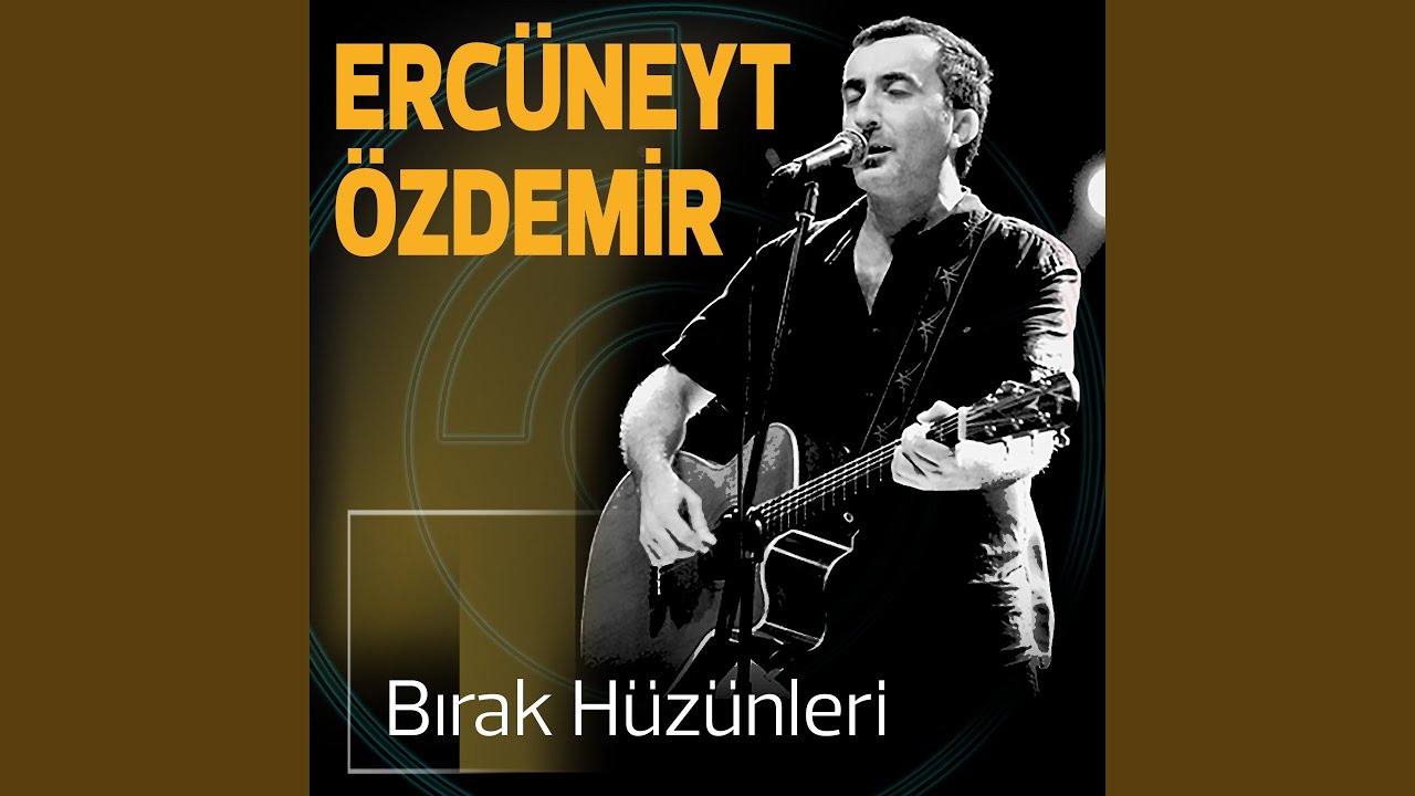 Bırak Hüzünleri