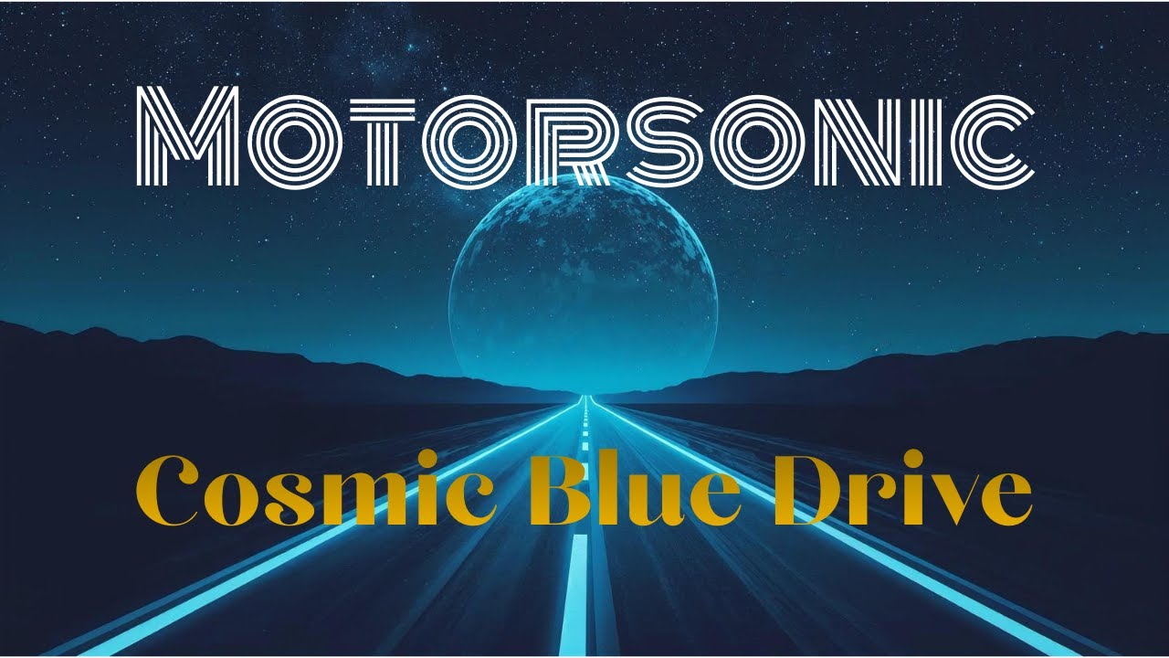 Cosmic Blue Drive