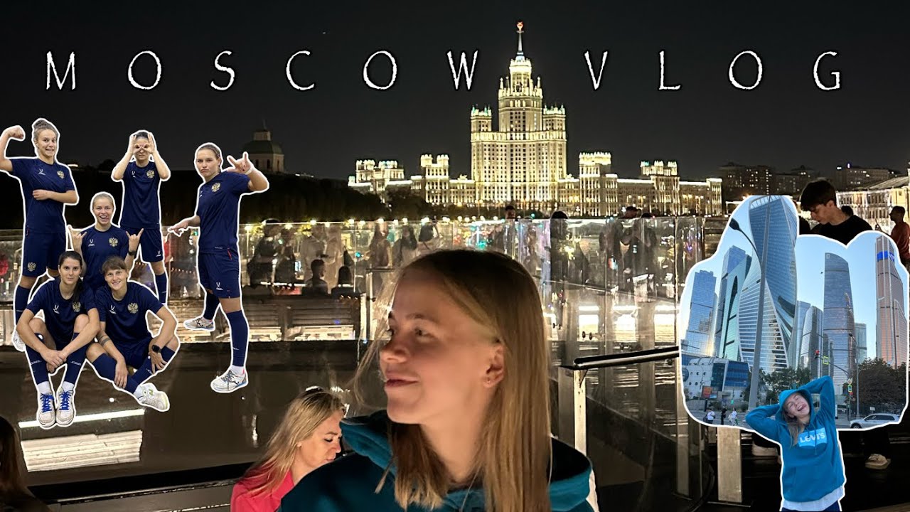 Moscow vlog