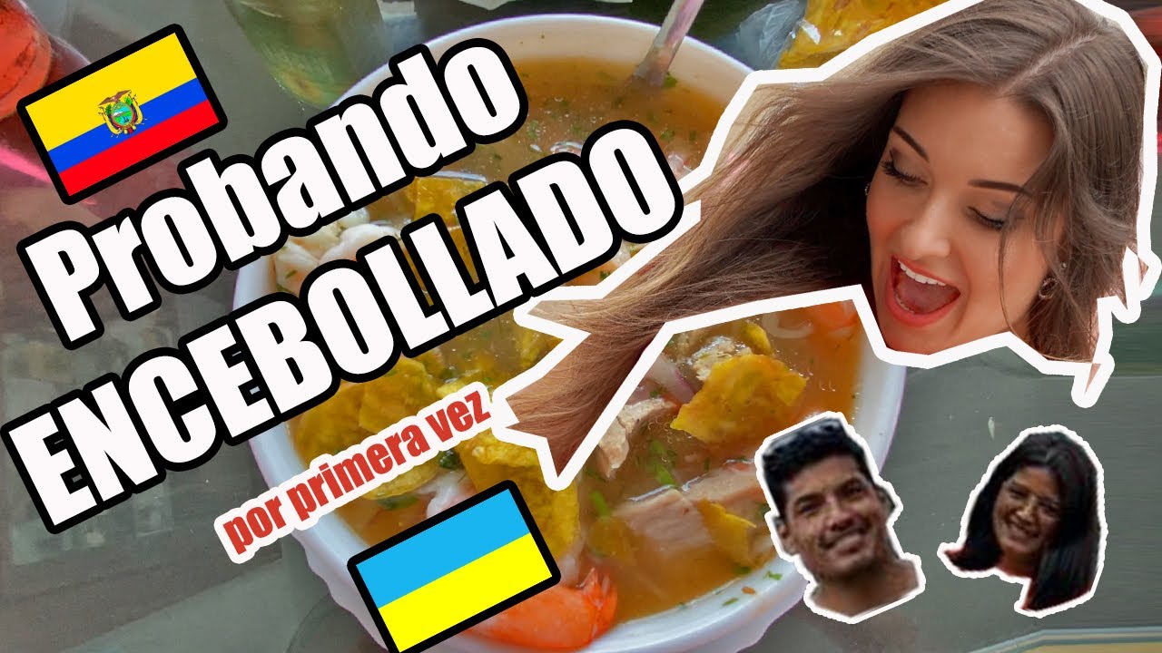 EL ENCEBOLLADO LO MAS RICO DE ECUADOR mi primera vez