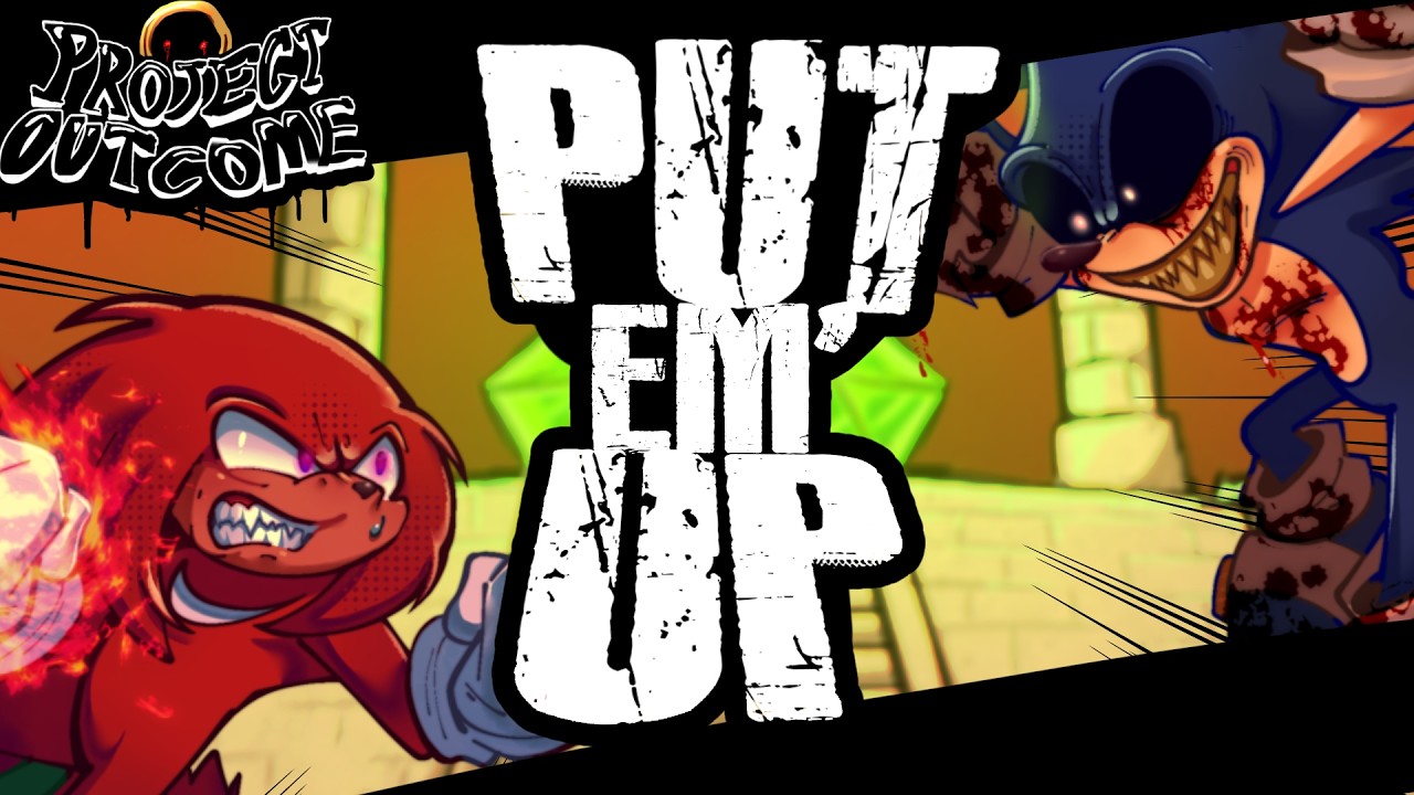 PUT EM' UP - (FT. @SirJal & @RoiNovaOriginal ) | Project Outcome OST
