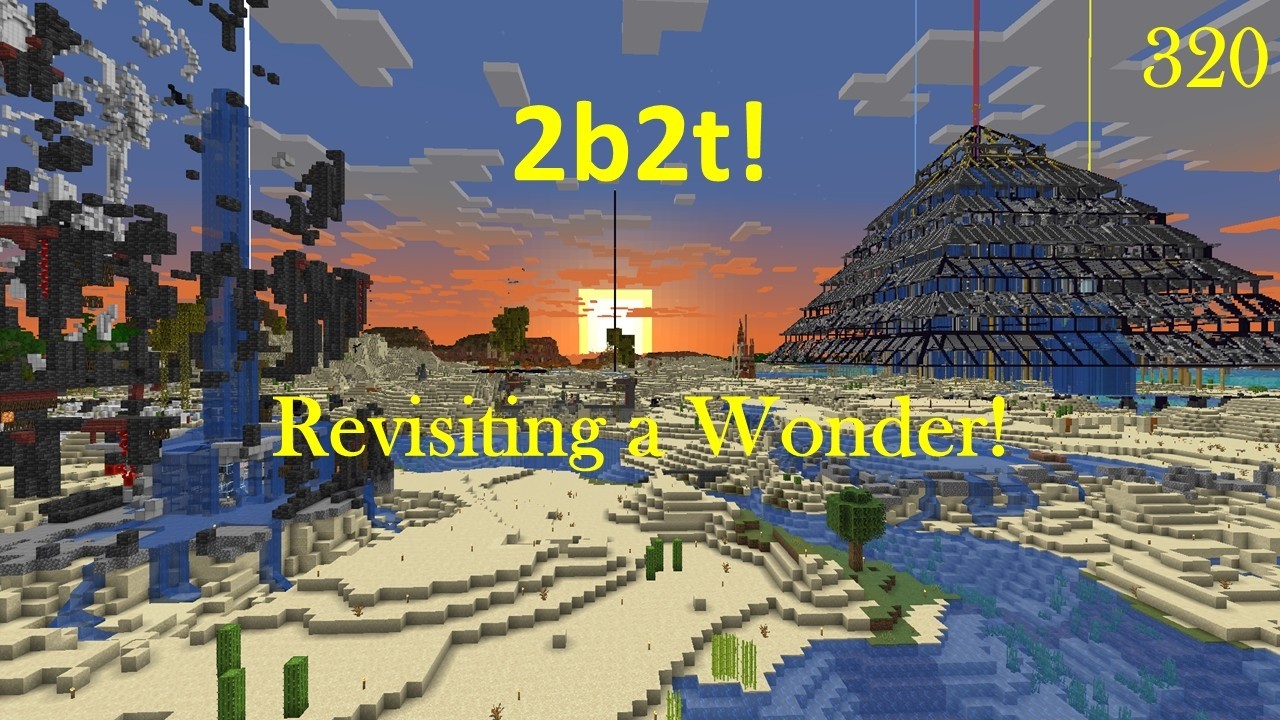 2b2t - Minecraft - (320) Возвращение к чуду света!
