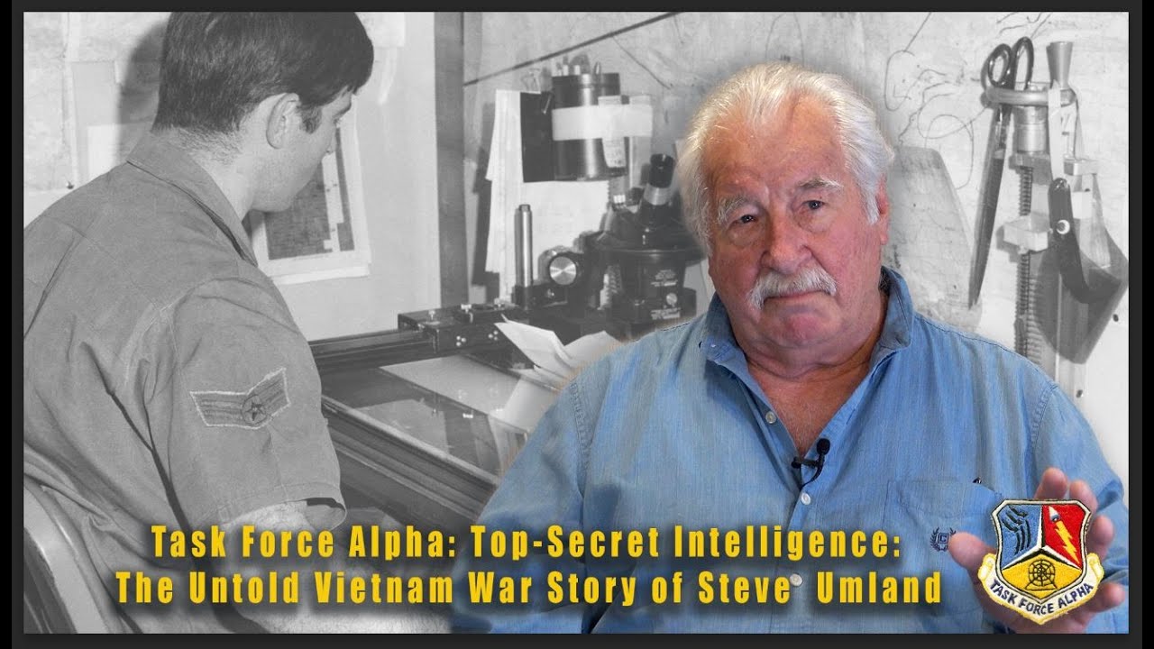 Episode 59 - Task Force Alpha: Top-Secret Intelligence, The Untold Vietnam War Story of Steve Umland