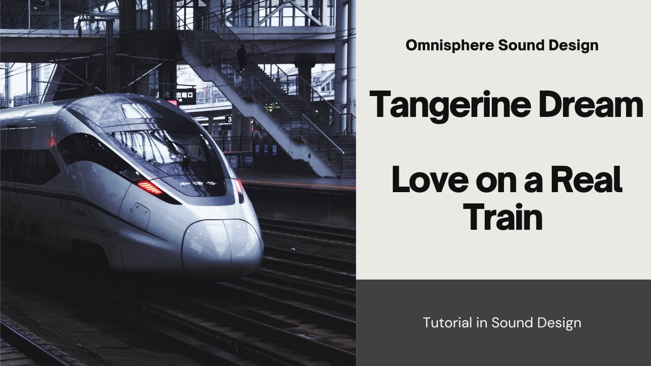 Omnisphere Tutorial: Crafting Tangerine Dream’s ‘Love on a Real Train’ Sound