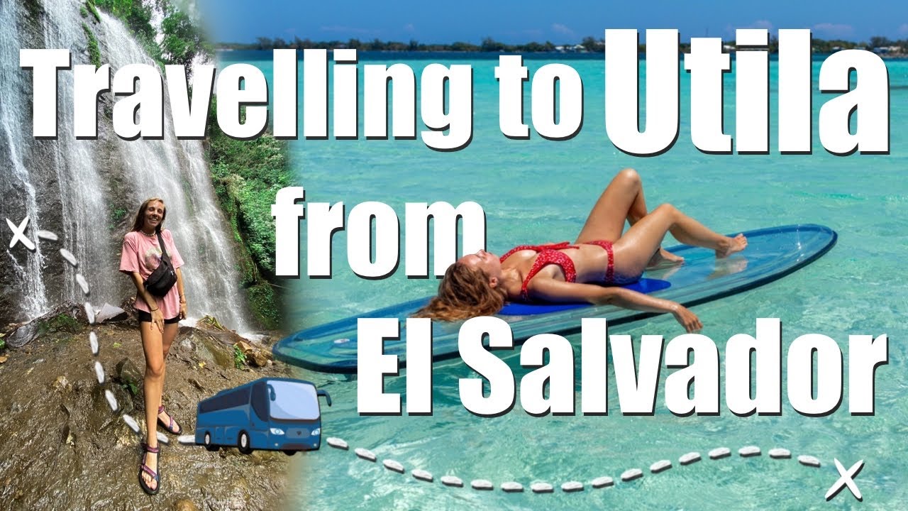 Travelling from El Salvador to Utila | Easiest route to Utila | Solo backpacking Central America
