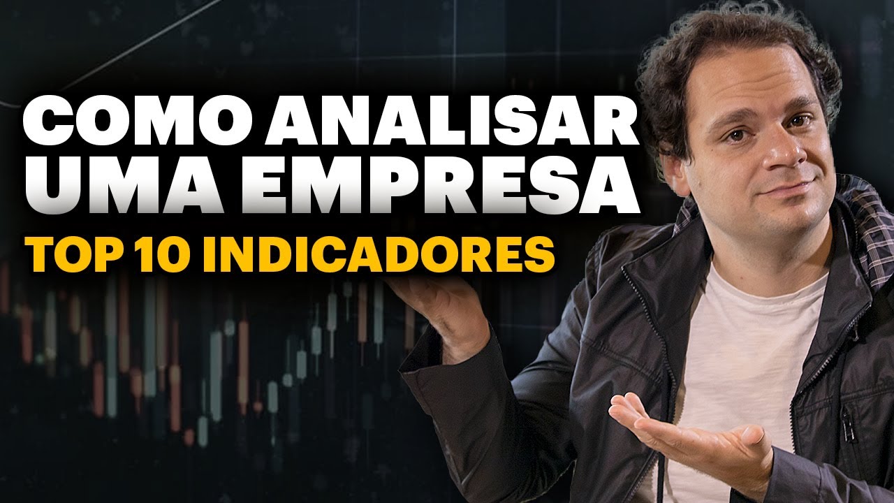 COMO ANALISAR UMA EMPRESA | Os 10 Indicadores Mais Importantes