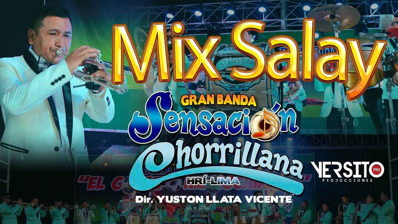 GRAN BANDA SENSACIÓN CHORRILLANA - MIX SALAY (VIDEO OFICIAL)