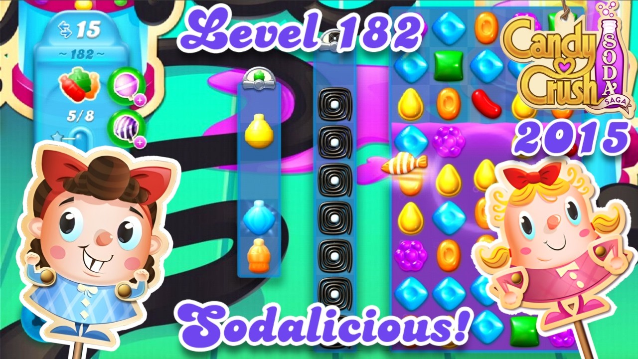 Level 182 - 2015 OG Candy Crush Soda