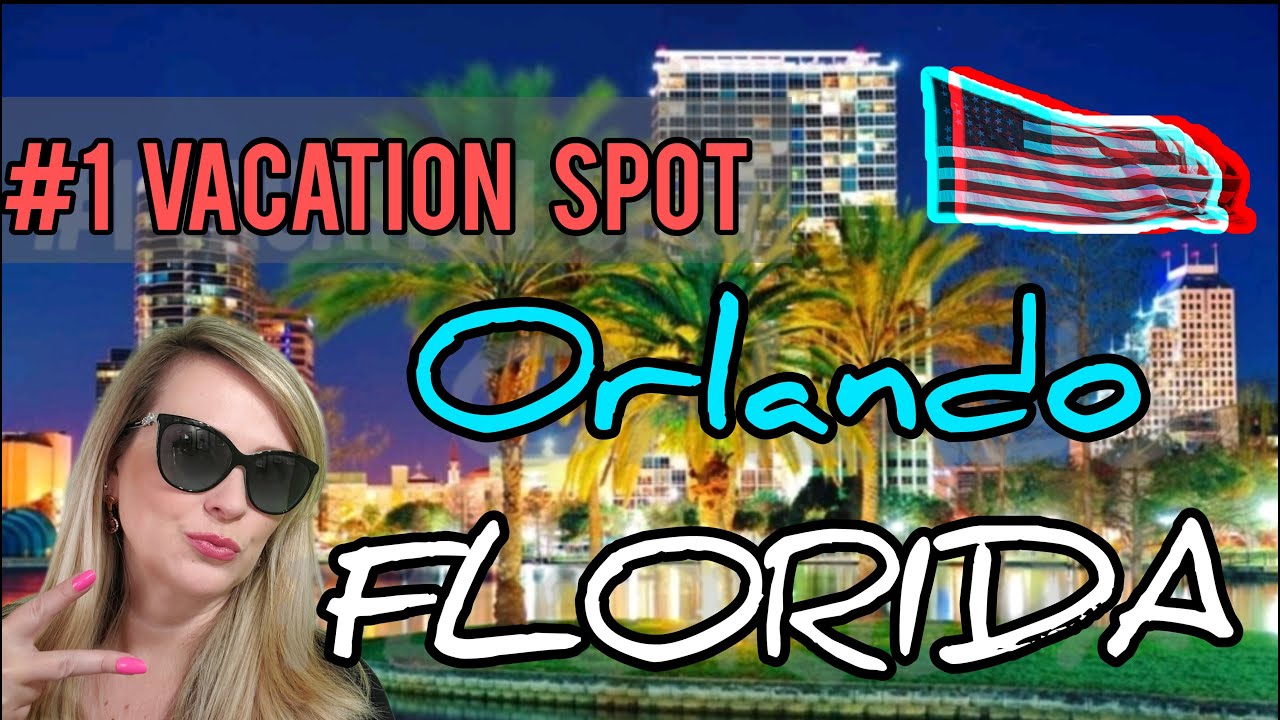 ORLANDO, FLORIDA is #1 family vacation SPOT in the US: things to do, theme parks,water parks & more!