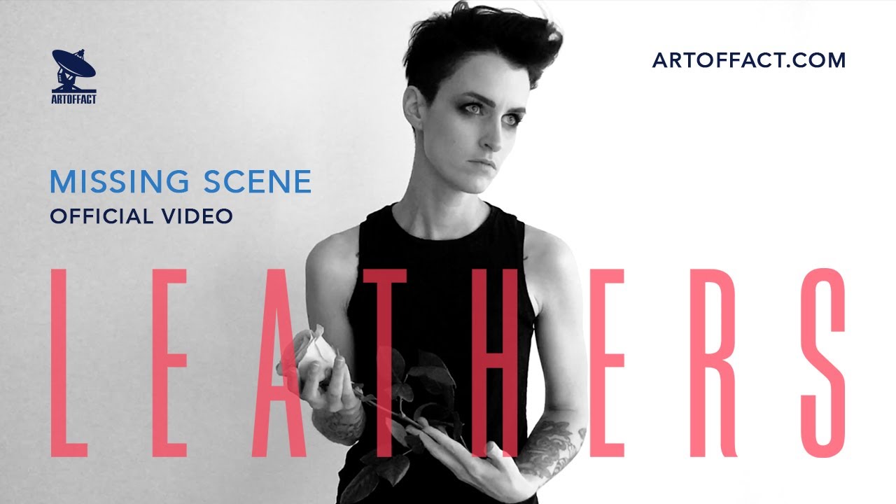 LEATHERS: Missing Scene OFFICIAL VIDEO
