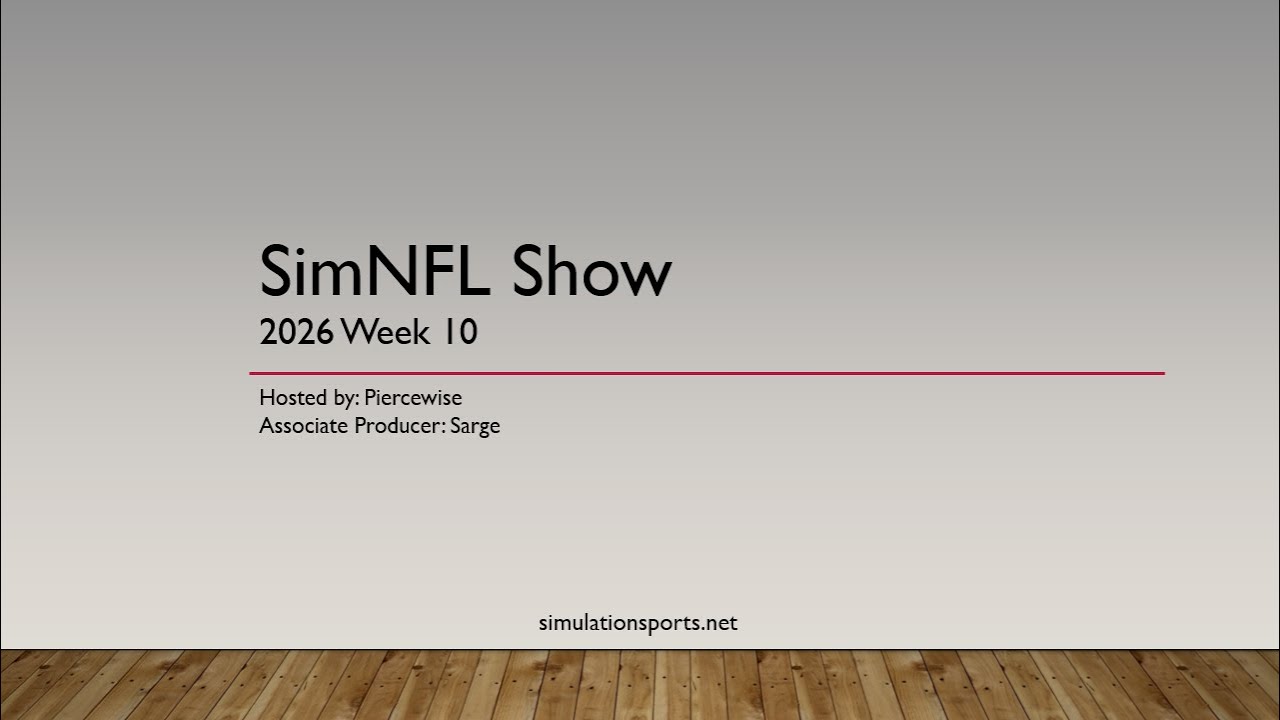 SimNFL Show - 2026, Week 10