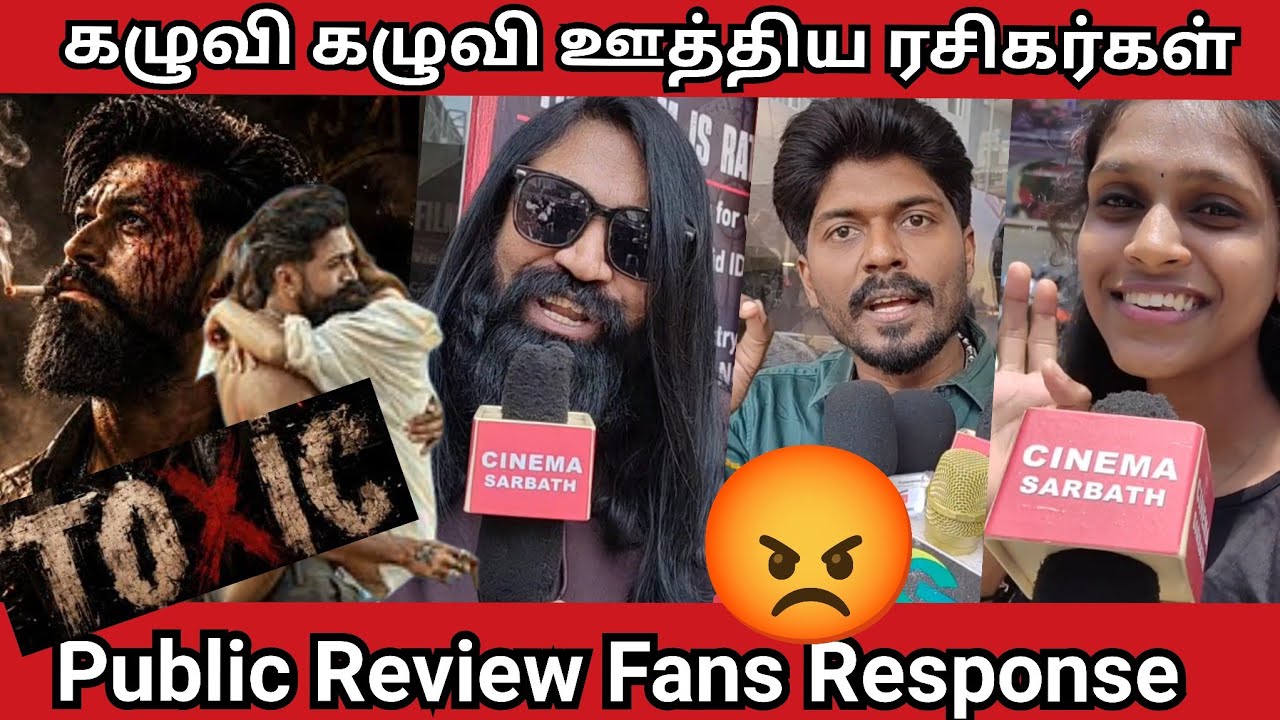 Tamil Toxic Public Review Toxic Movie Chennai Fans Response Toxic Tamil Review Toxic Movie Review 