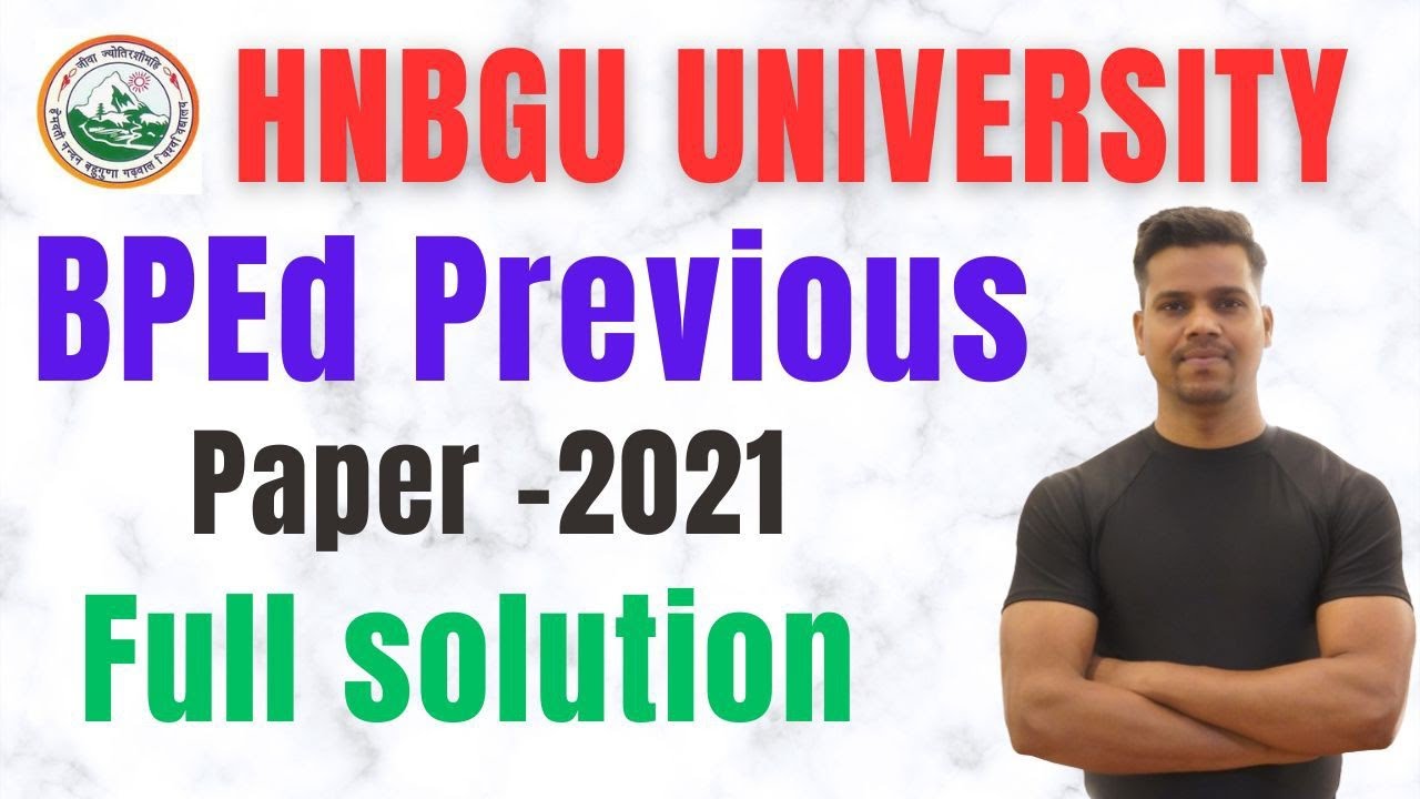 BPEd Previous entrance paper 2021//full solution//HNBGU UNIVERSITY