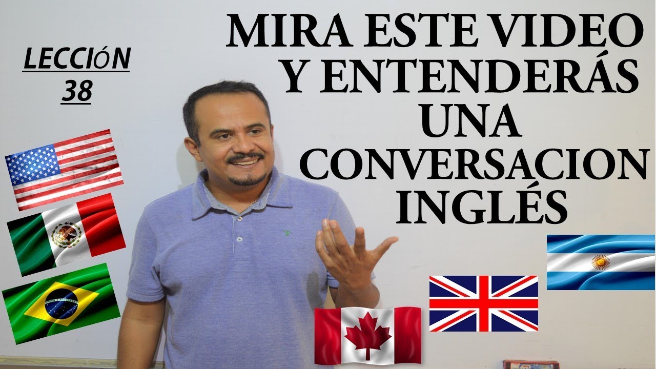 MIRA ESTE VIDEO Y ENTENDERAS UNA CONVERSACION EN INGLES