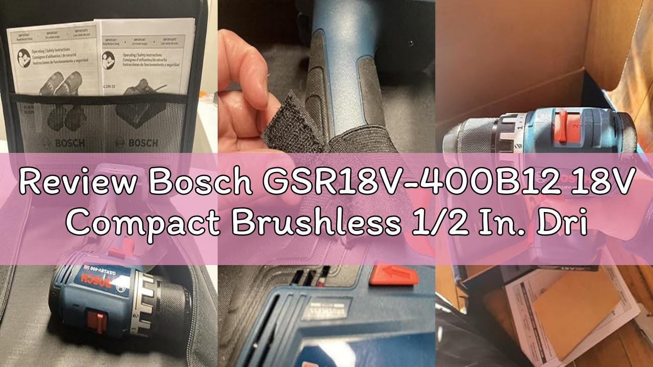 Review Bosch GSR18V-400B12 18V Compact Brushless 1/2 In. Drill/Driver Kit with (1) 2 Ah Standard Bat