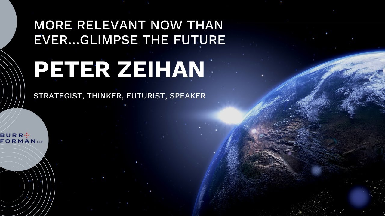 Glimpse the Future with Peter Zeihan - Strategist, Thinker, Futurist, Speaker