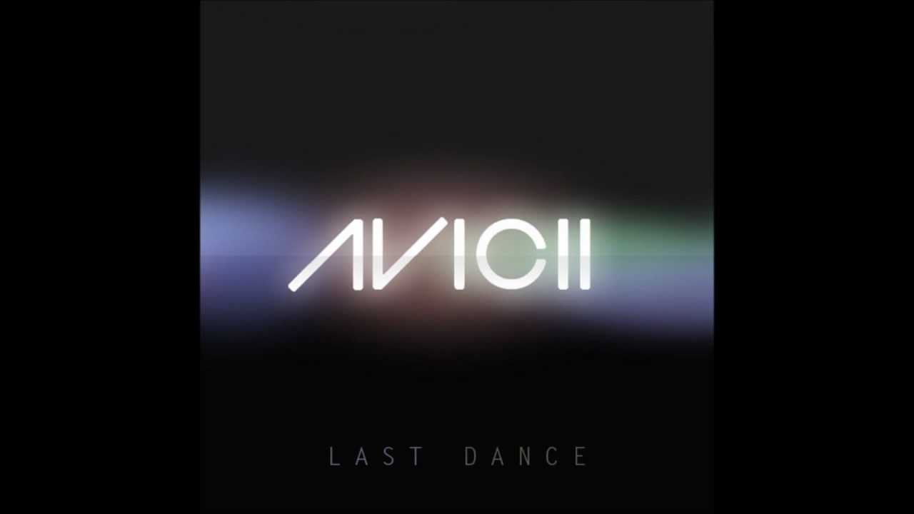 Last Dance - Avicii (Remake)