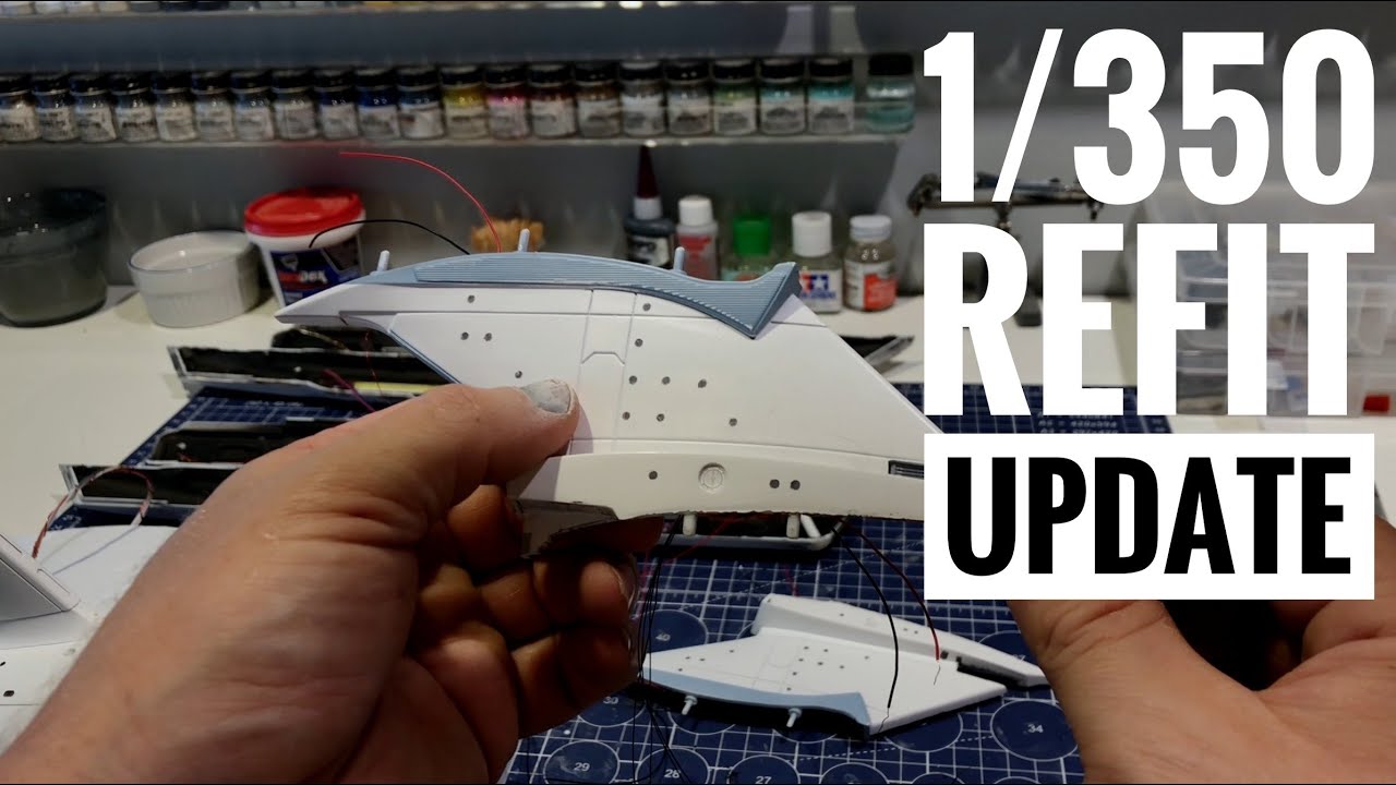 1/350 Refit Commission Build Update (Model Shop Update August 11, 2024)
