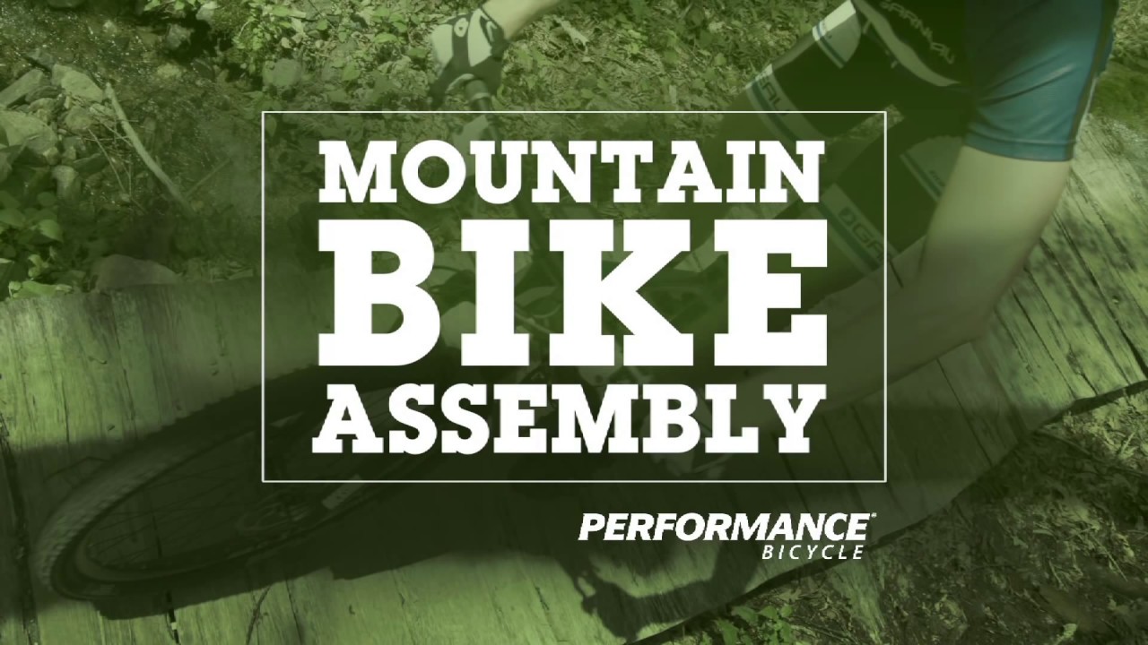 How to Assemble a New Mountain Bike from Performance Bike