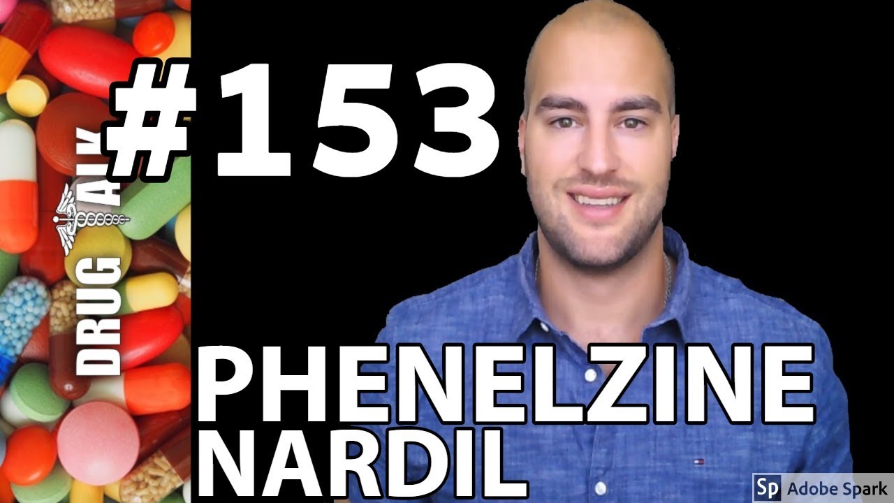 PHENELZINE (NARDIL) - PHARMACIST REVIEW - #153