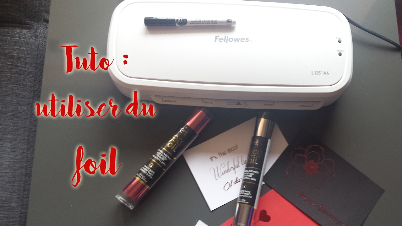 Scrap tutoriel : use foil with a laminator