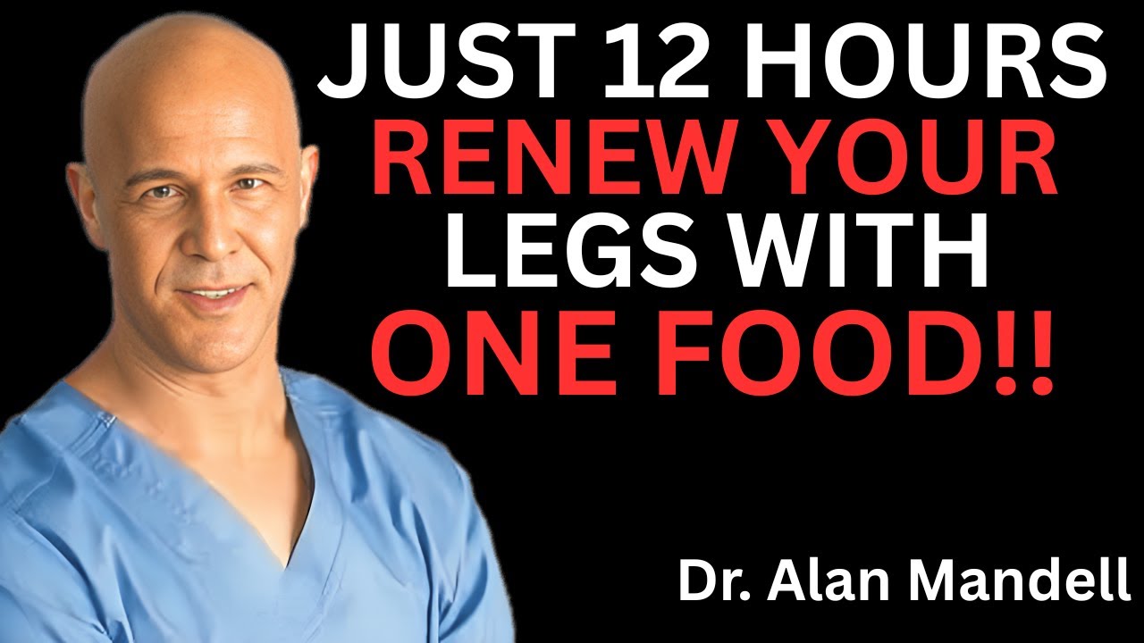 Seniors: 8 Foods That Restore Leg Strength in Just 12 Hours (Science-Backed) || Dr. Alan Mandell