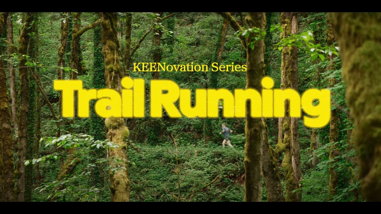 KEENovation Series: Trail Running