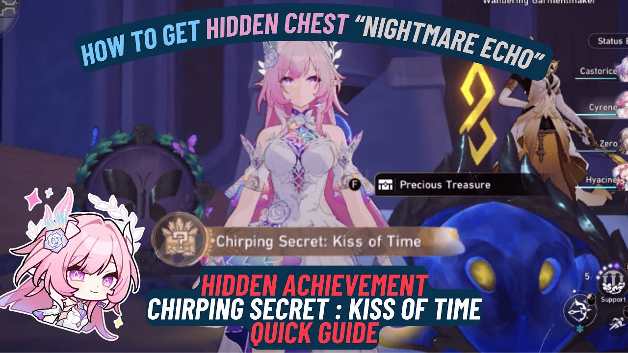 &ldquo;Nightmare Echo &rdquo; Hidden Chest | Chirping Secret :Kiss of Timer - Quick Guide HSR 3.7