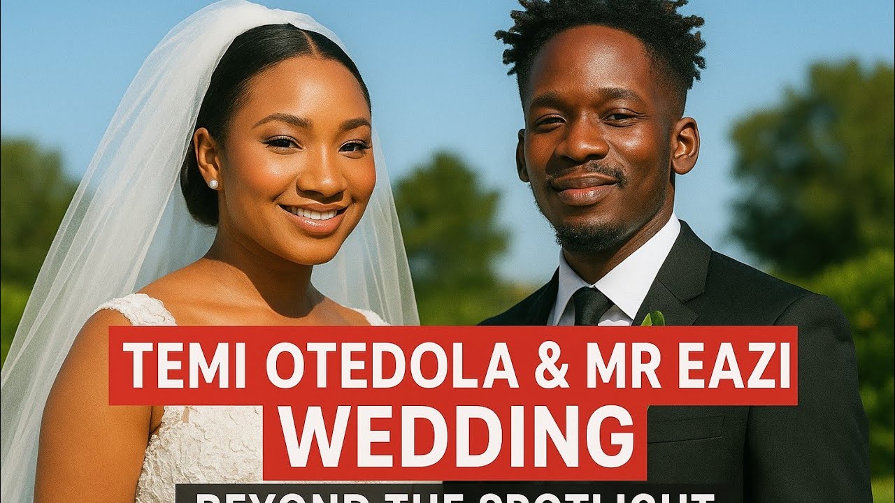 *TEMI OTEDOLA AND MR EAZI:  THE $15M WEDDING AND LOVE STORY BEYOND THE SPOTLIGHT