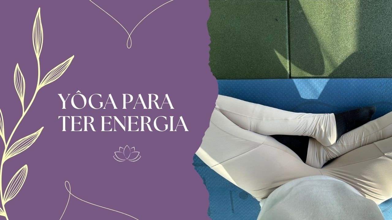 Yôga para ter energia