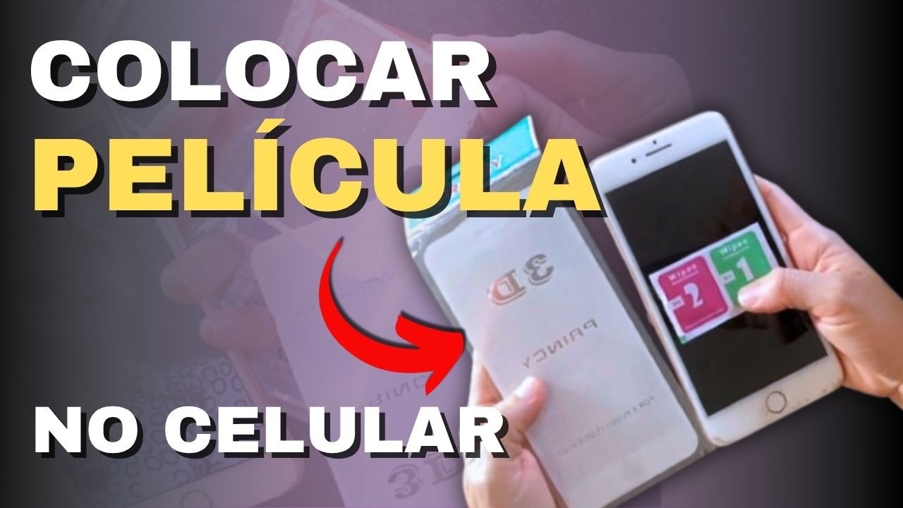 ✅ COMO TIRAR E COLOCAR PELÍCULA NO CELULAR