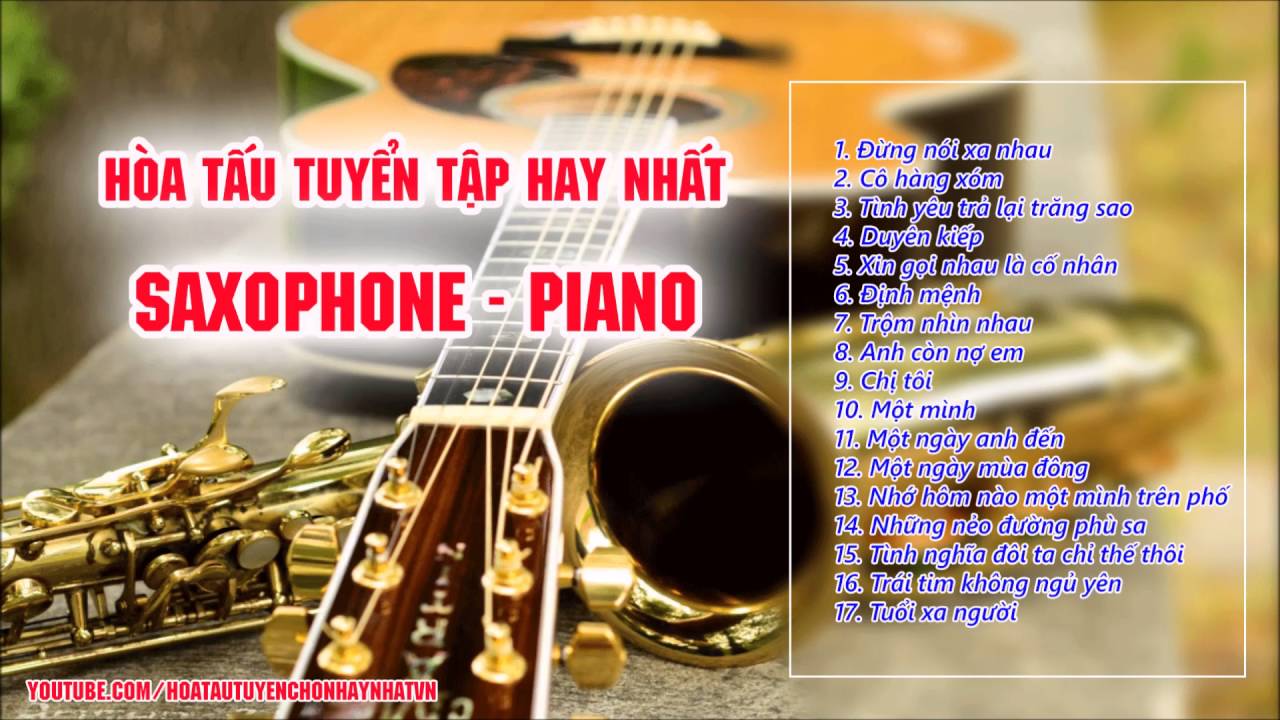 Hòa Tấu Guitar, Saxophone Trữ Tình Cực Hay - Phạm Quang Trung, Nhật Nguyên