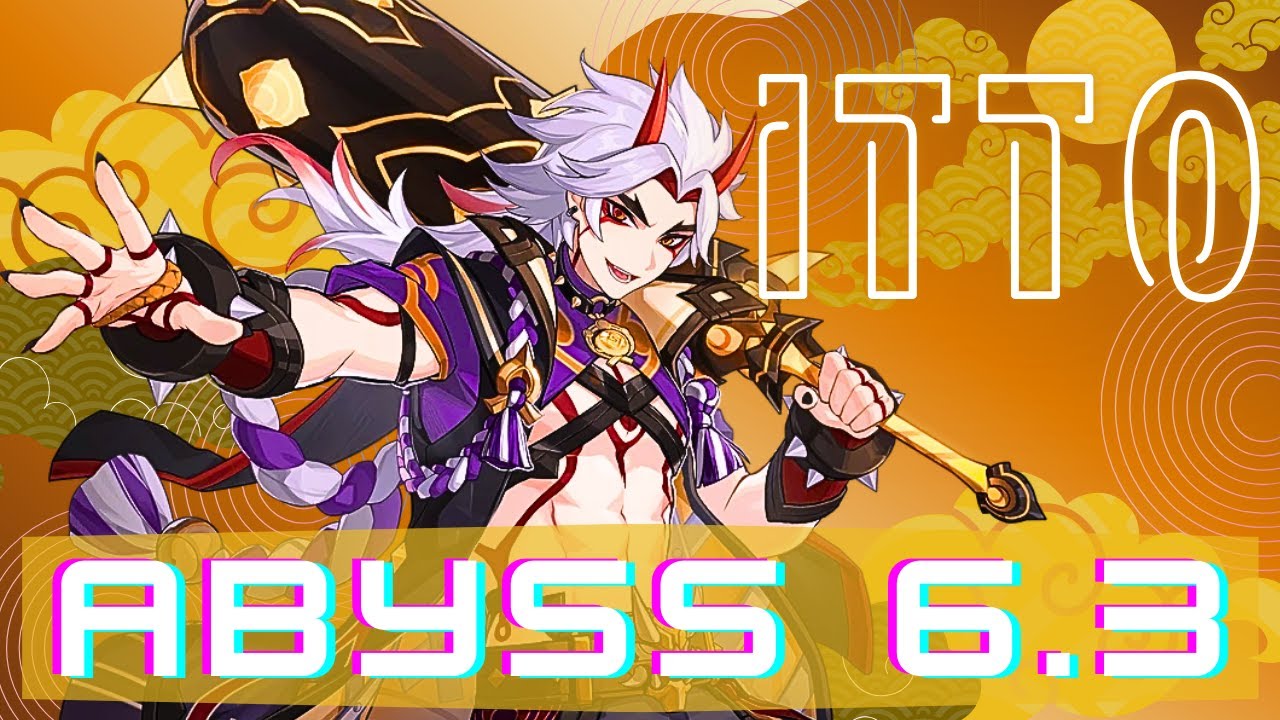 ITTO PUSHED THROUGH ABYSS 6.2 & 6.3!