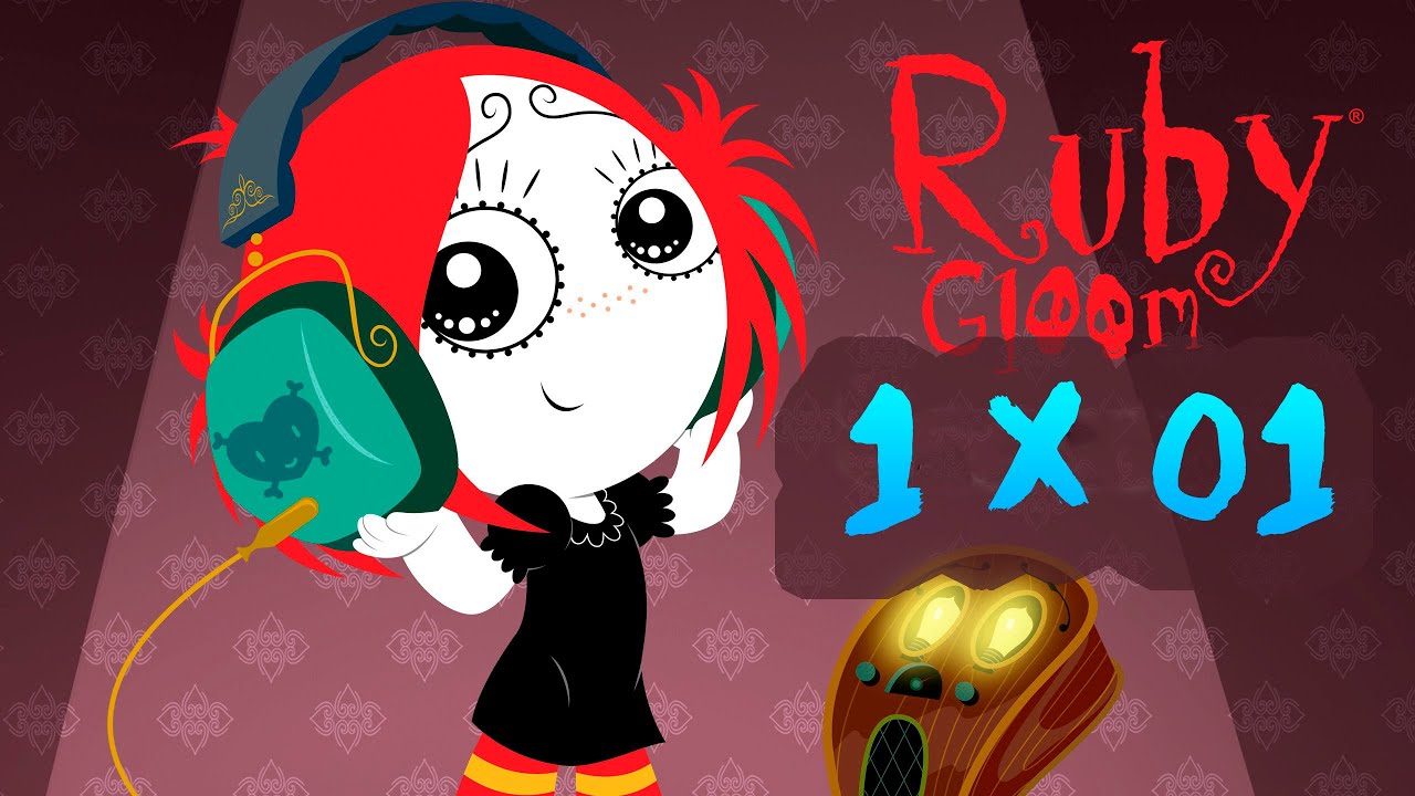 Руби Глум (Руби Хмур) / Ruby Gloom  1x01 
