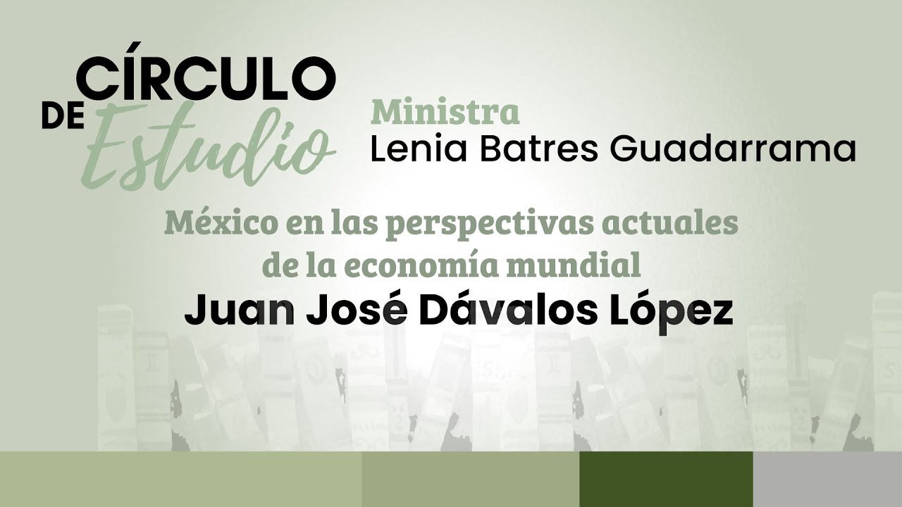 México en las perspectivas actuales de la economía mundial